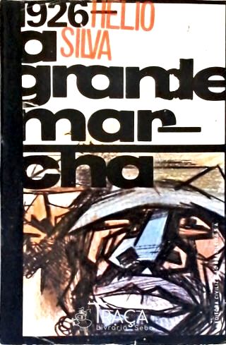 1926: A Grande Marcha