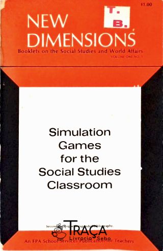 Simulation Games For The Social Studies Classroom
