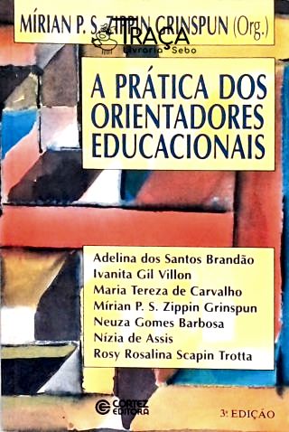 A Prática dos Orientadores Educacionais