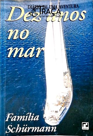 Dez Anos No Mar