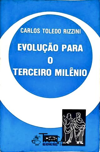 Evolução Para O Terceiro Milênio
