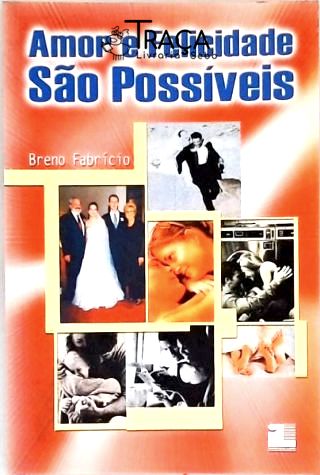 Amor e Felicidade São Possíveis