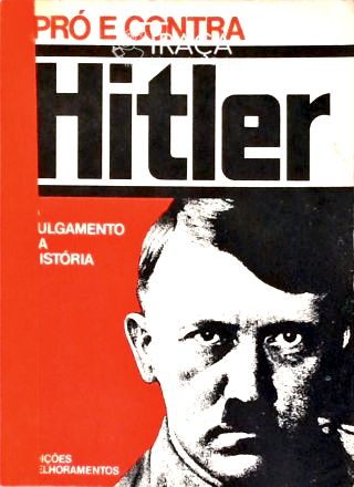 Hitler - o Julgamento da História
