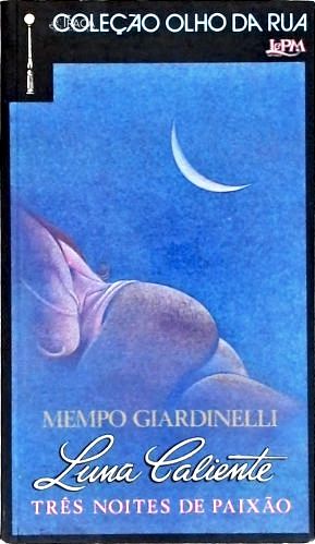 Luna Caliente: Três Noites de Paixão (Autografado)
