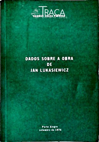 Dados Sobre A Obra De Jan Lukasiewicz