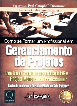 Como Se Tornar Um Profissional Em Gerenciamento De Projetos
