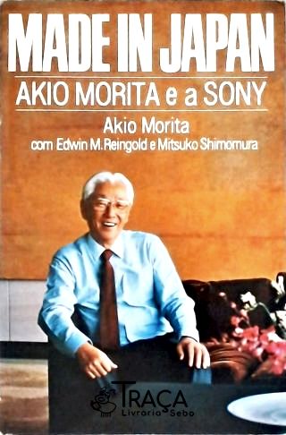 Made In Japan: Akio Morita e a Sony