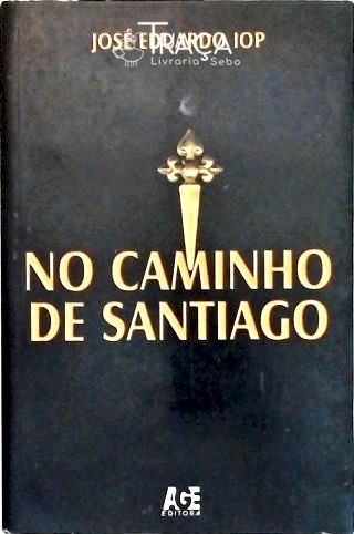 No Caminho de Santiago