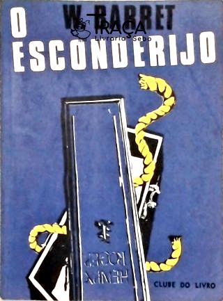 O Esconderijo