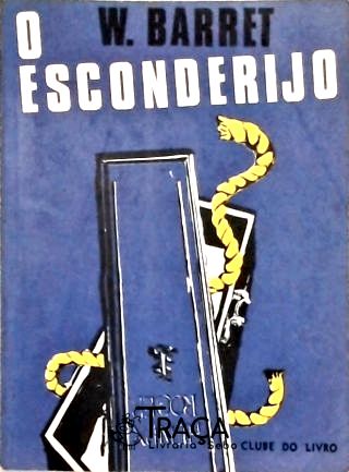 O Esconderijo
