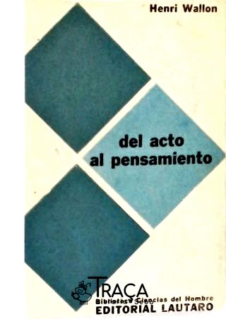Del Acto Al Pensamiento