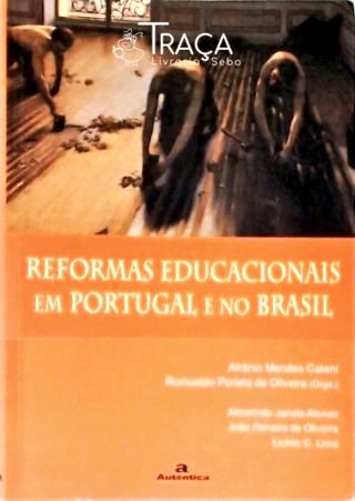 Reformas Educacionais em Portugal e no Brasil