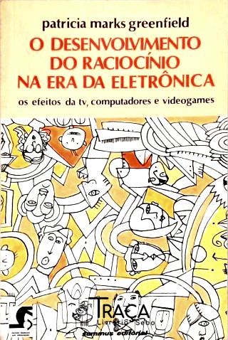 O Desenvolvimento Do Raciocínio Na Era Da Eletrônica