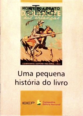 Dom Quixote Das Crianças (Uma Pequena História do Livro)
