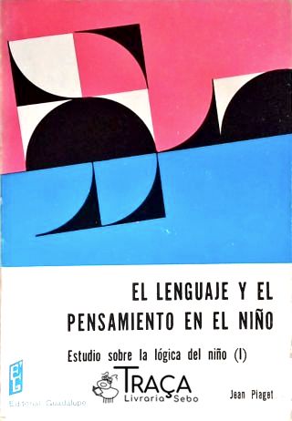 El Lenguaje Y El Pensamiento En El Niño