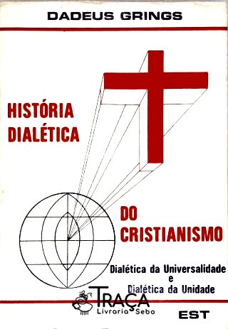 História Dialética do Cristianismo