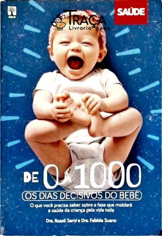 De 0 a 1000 - os Dias Decisivos do Bebê