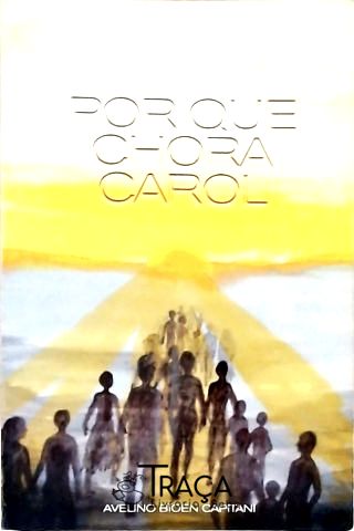 Por Que Chora Carol