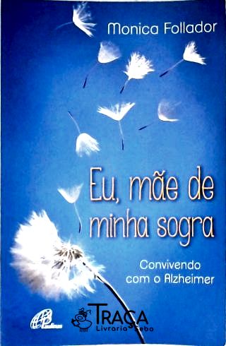 Eu, Mãe de Minha Sogra