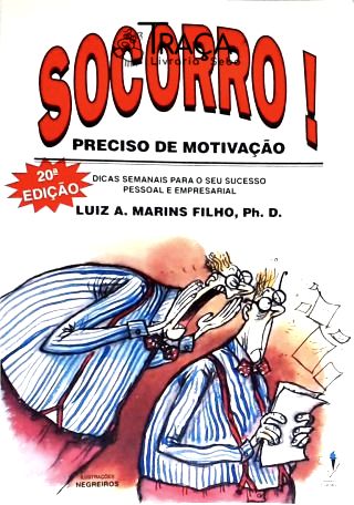 Socorro! Preciso de Motivação