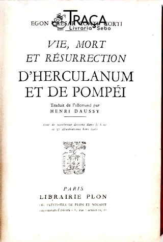 Vie, Mort Et Résurrection Dherculanum Et de Pompéi