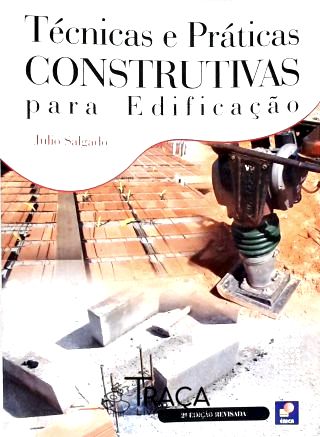 Técnicas e Práticas Construtivas para Edificação