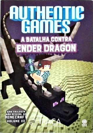Authentic Games: a Batalha Contra Ender Dragon