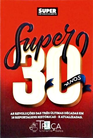 Super 30 Anos
