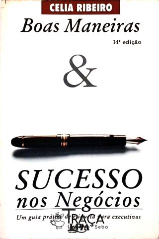 Boas Maneiras e Sucesso Nos Negócios