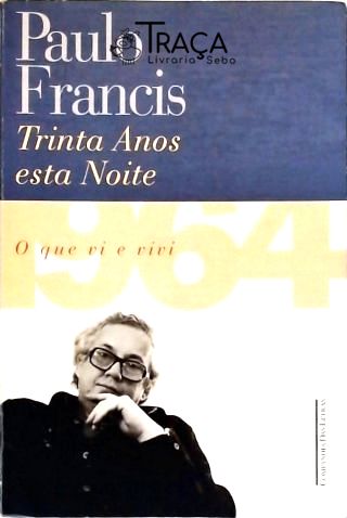 Trinta Anos Esta Noite