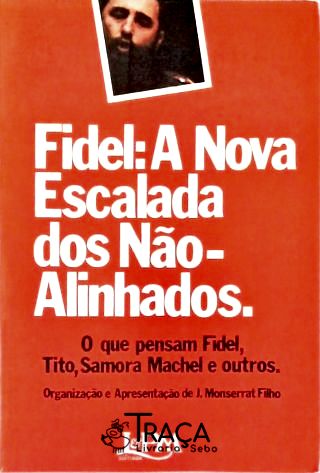 Fidel: a Nova Escalada dos Não-alinhados