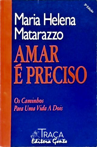 Amar É Preciso