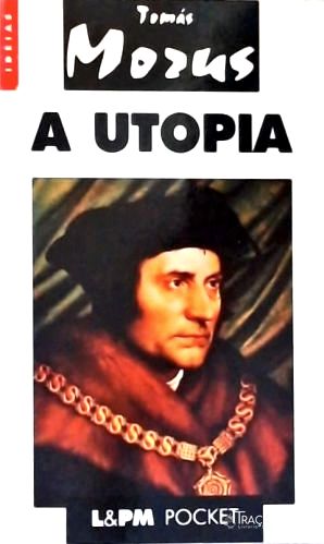 A Utopia Ou o Tratado da Melhor Forma de Governo