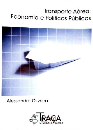 Transporte Aéreo: Economia e Políticas Públicas