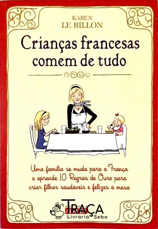 Crianças Francesas Comem de Tudo