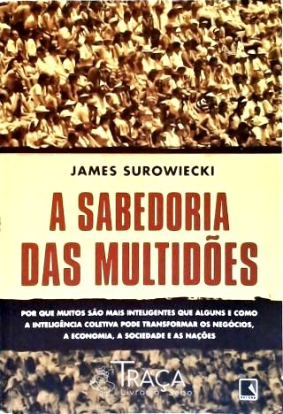 A Sabedoria das Multidões
