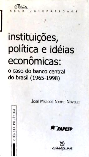 Instituições, Política e Idéias Econômicas