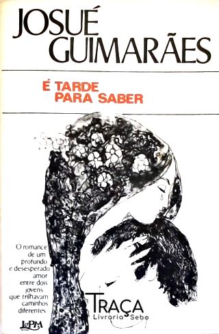 É Tarde para Saber