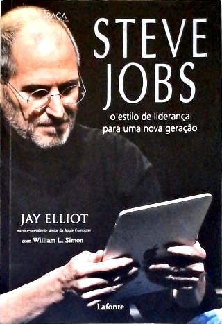 Steve Jobs - o Estilo de Liderança para Uma Nova Geração