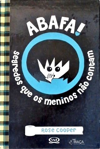 Abafa! Segredos Que os Meninos Não Contam
