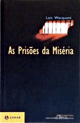 As Prisões Da Miséria