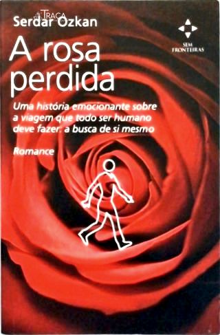 A Rosa Perdida