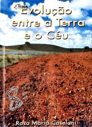 Evolução Entre o Céu e a Terra