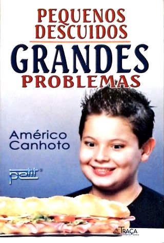 Pequenos Descuidos Grandes Problemas