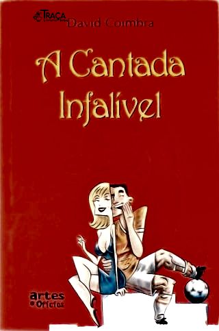 A Cantada Infalível