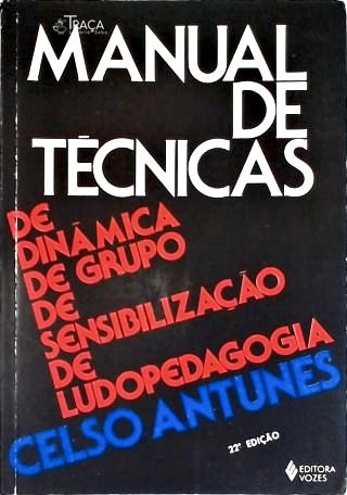 Manual de Técnicas de Dinâmica de Grupo, de Sensibilização, de Ludopedagogia...
