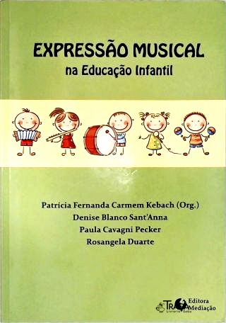 Expressão Musical na Educação Infantil