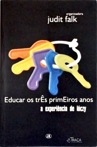 Educar os Três Primeiros Anos