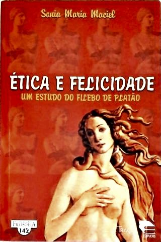 Ética E Felicidade