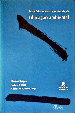 Trajetórias E Narrativas Através Da Educação Ambiental
